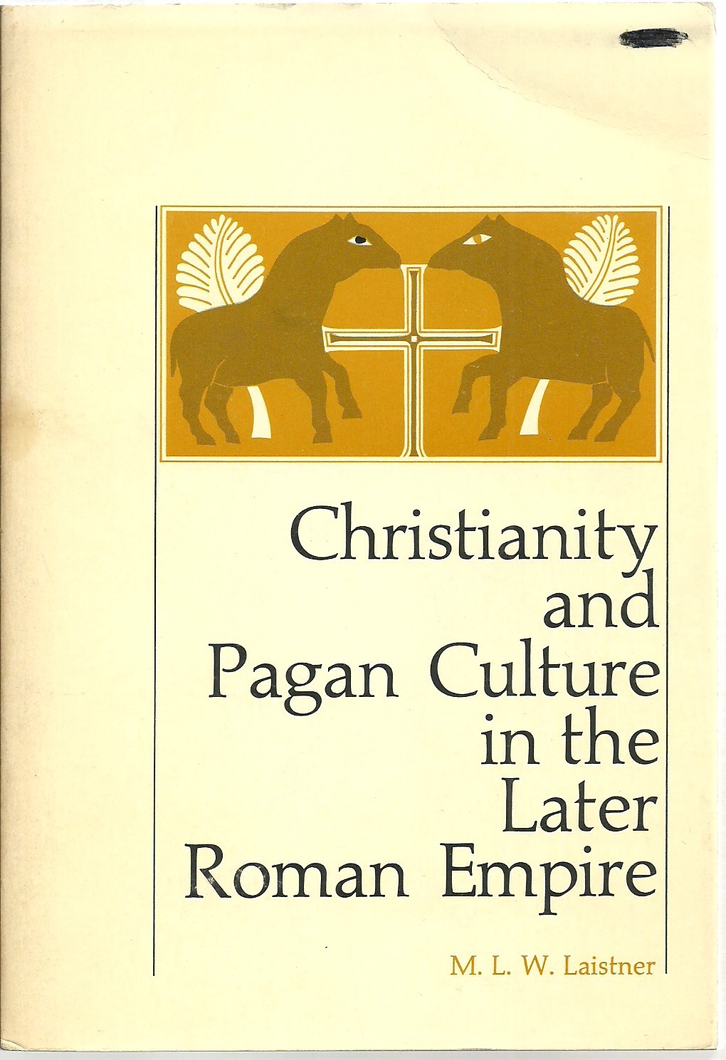 Christianity and Pagan Culture in the Later Roman Empire