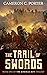 The Trail of Swords (The Ki...