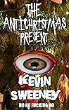The Antichristmas Present