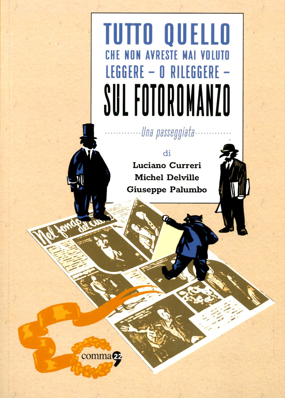 Tutto quello che non avreste mai voluto leggere - o rileggere - sul fotoromanzo. Una passaggiata (Paperback)