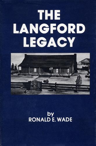 The Langford legacy: The generations of James and Martha Langford, 1653-1986