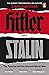 Hitler and Stalin: The Tyrants and the Second World War