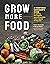 Grow More Food by Colin McCrate