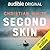 Second Skin: Audible Original Novella