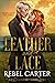 Leather and Lace (Gold Sky, #5) by Rebel Carter