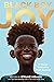 Black Boy Joy: 17 Stories Celebrating Black Boyhood (Thorndike Press Large Print Striving Reader Collection)
