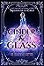 Cinder & Glass