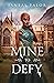 Mine to Defy (Mine #5)