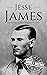 Jesse James by Hourly History