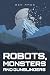 Robots,Monsters and Gunslingers by Ben Amos Robots,Monsters and Gunslingers by Ben Amos