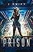 The Prison (The Ark Book 2)