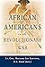 African Americans In The Revolutionary War by Lt. Col. (Ret.) Michael Lee...