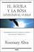 El águila y la rosa levantan el vuelo