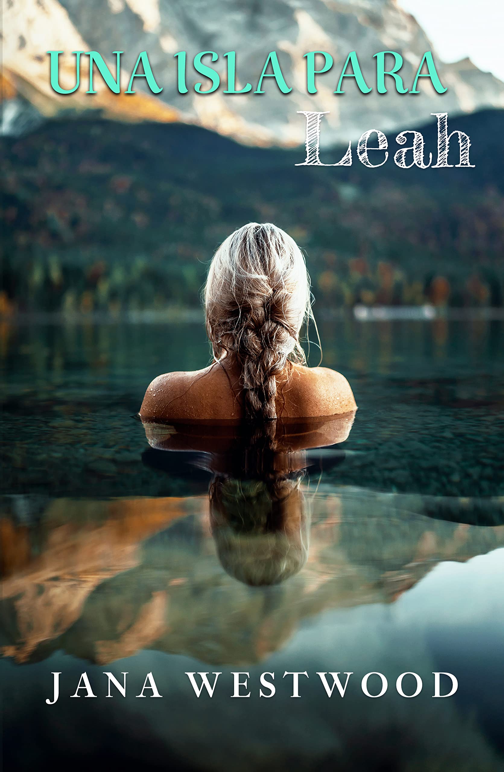Una isla para Leah (Spanish Edition)
