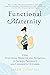 Functional Maternity: Using...
