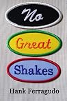 No Great Shakes