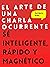 El arte de una charla ocurrente: Sé inteligente, rápido y magnético