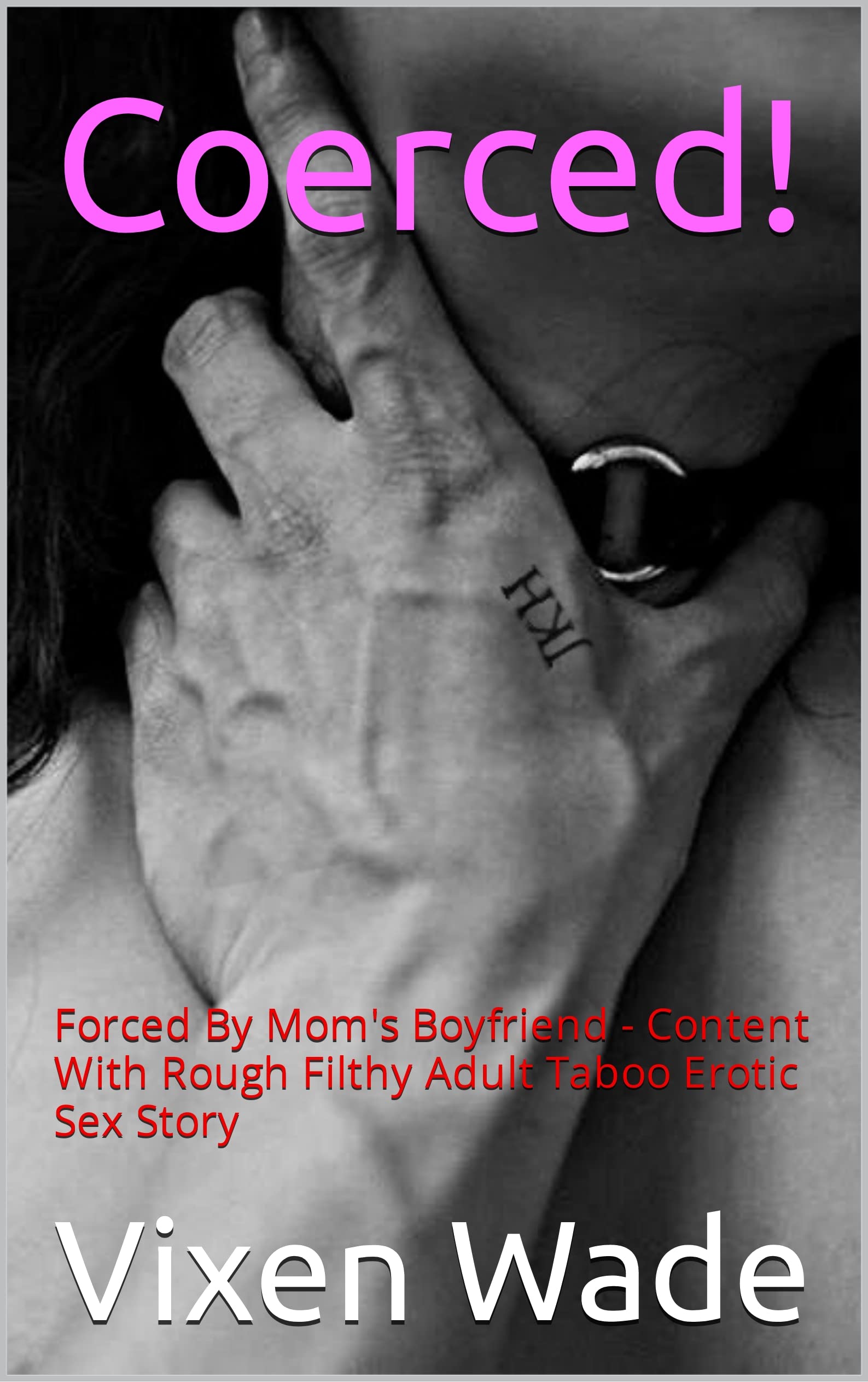 Coerced!: Forced By Mom's Boyfriend - Content With Rough Filthy Adult Taboo Erotic Sex Story (Kindle Edition)