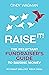 RAISE IT!: The Reluctant Fundraiser's Guide to Raising Money Without Selling Your Soul