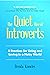The Quiet Rise of Introverts: 8 Practices for Living and Loving in a Noisy World
