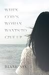 When God's Woman ...