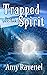 Trapped Spirit (Restless Sp...