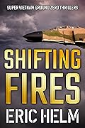 Shifting Fires