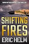 Shifting Fires