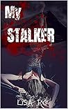 My Stalker: Diaries of a Psychopath