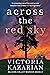 Across the Red Sky: Silicon...