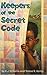Keepers of the Secret Code