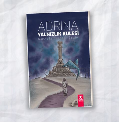 Adrina: Yalnızlık Kulesi