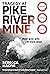 Tragedy at Pike River Mine by Rebecca Macfie
