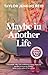 Maybe in Another Life by Taylor Jenkins Reid