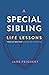 A Special Sibling: Life Lessons from my brother with Down Syndrome
