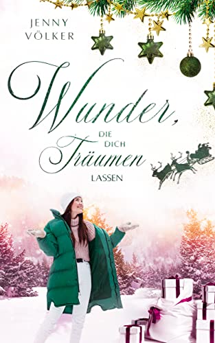 Wunder die dich träumen lassen (Kindle Edition)