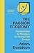 The Passion Economy: The New Rules for Thriving in the Twenty-First Century