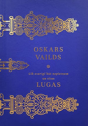 Cik svarīgi būt nopietnam un citas lugas