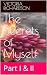 The Secrets of Myself: Part...