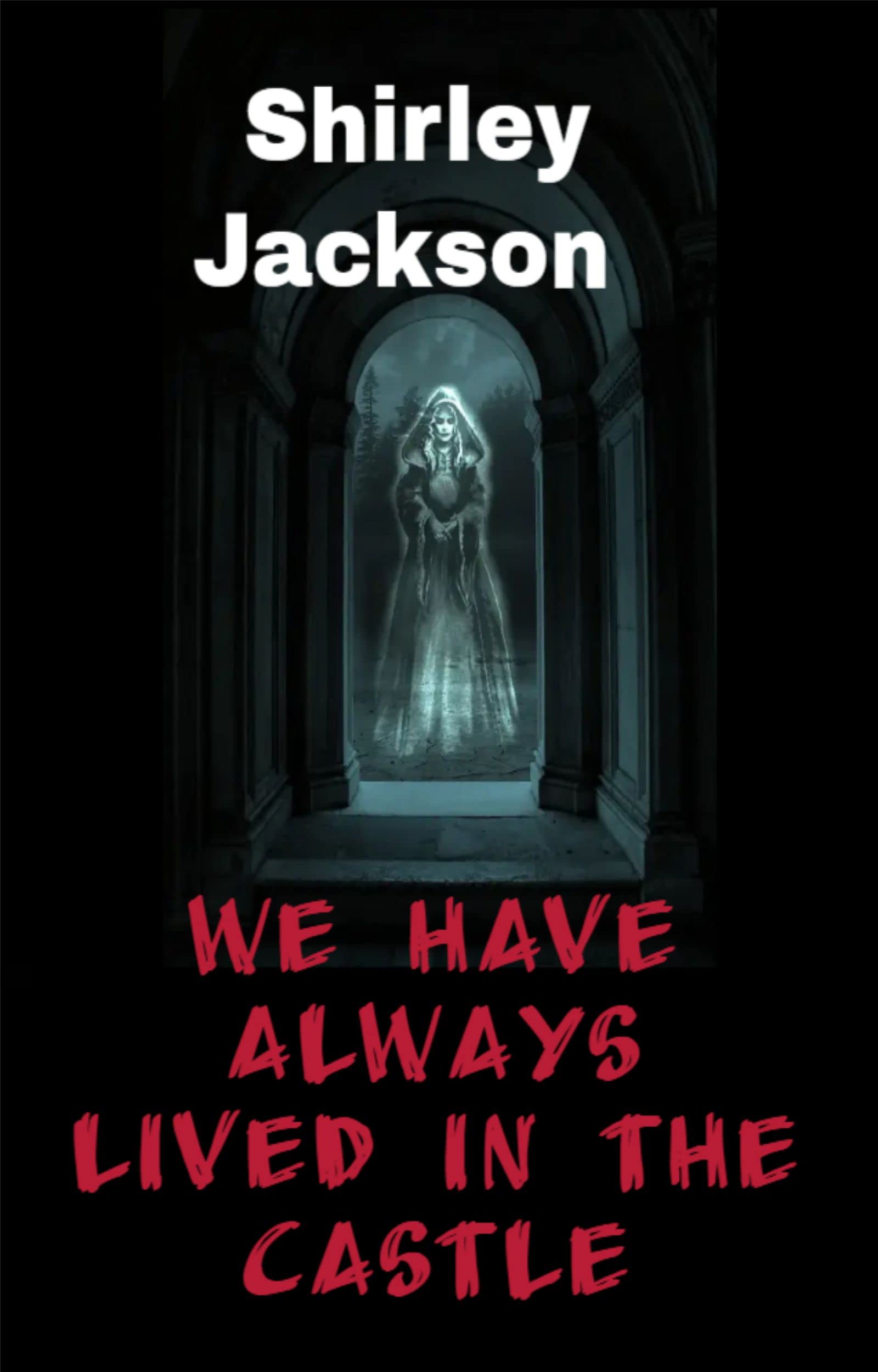 We Have Always Lived in the Castle
