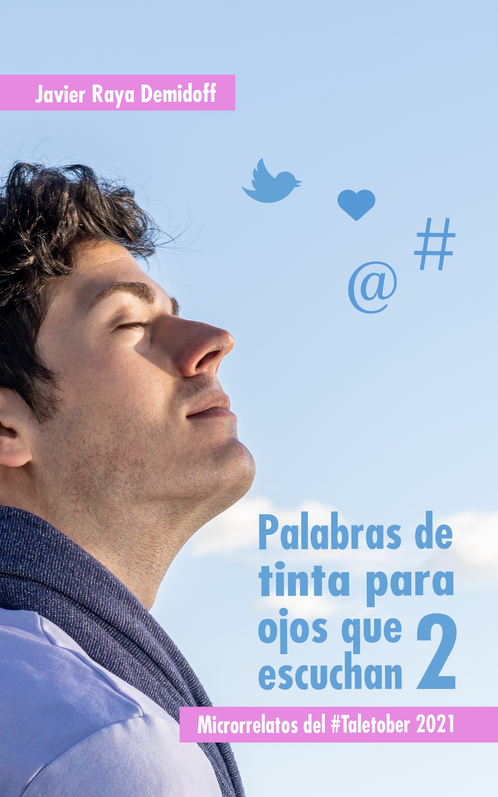 Palabras de tinta para ojos que escuchan 2: Microrrelatos del #Taletober 2021