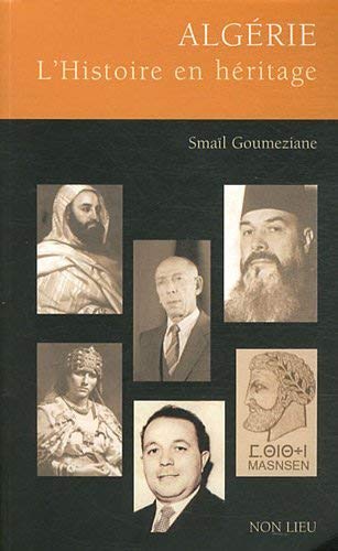 Algérie : L'histoire en héritage