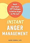 Instant Anger Man...