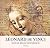 LÉONARD DE VINCI Sous le règne des Medicis