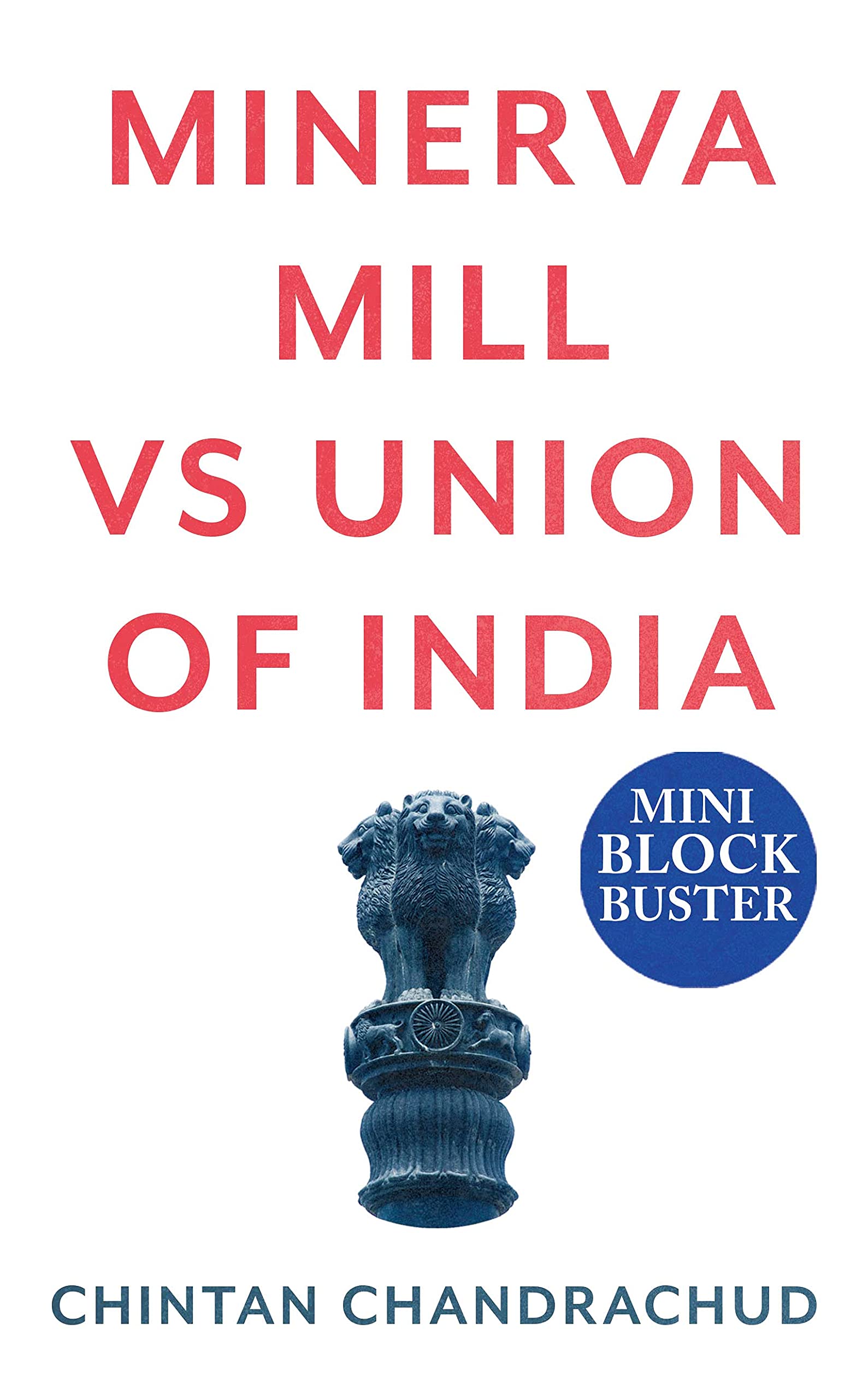 Minerva Mills v Union of India (Kindle Edition)