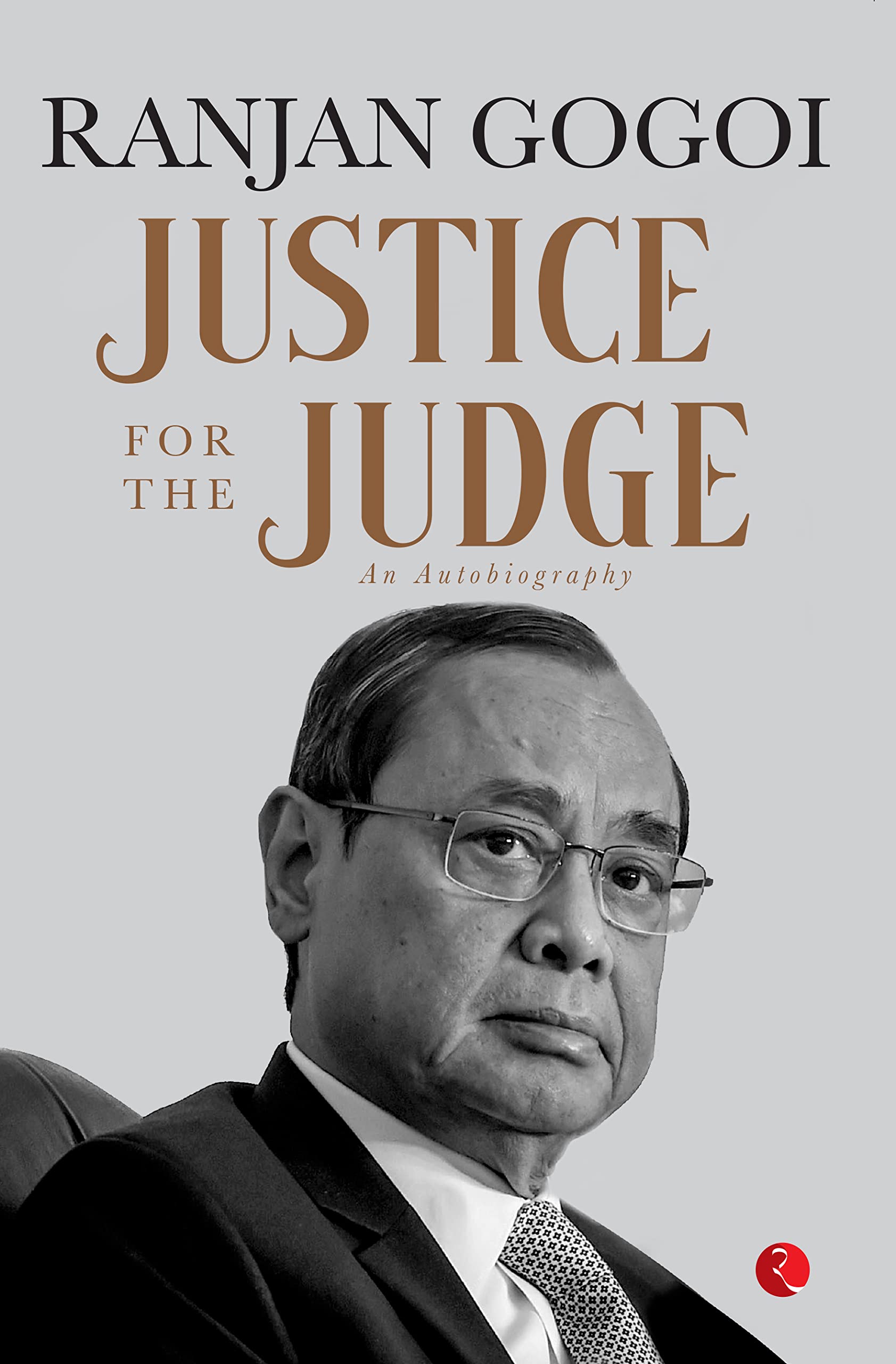 Justice For The Judge: An Autobiography (Kindle Edition)