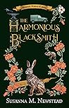 The Harmonious Blacksmith by Susanna M. Newstead