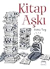 Kitap Aşkı by Debbie Tung