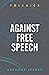 Against Free Speech (Polemics)