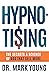 HYPNO-TISING: The Secrets and Science of Ads That Sell More...